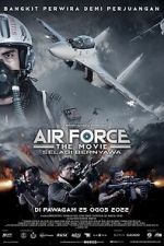 Watch Air Force: The Movie - Selagi Bernyawa 1channel