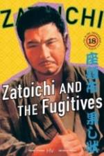 Watch Zatoichi and the Fugitives 1channel