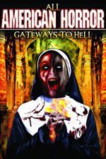 Watch All American Horror: Gateways to Hell 1channel
