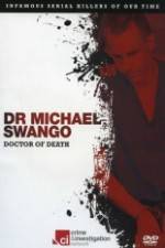 Watch Dr Michael Swango : Doctor of Death 1channel