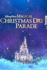 Watch Disney Parks Magical Christmas Day Celebration 1channel