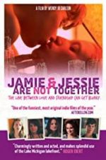Watch Jamie and Jessie Are Not Together 1channel