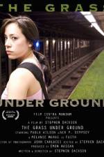 Watch The Grass Under Ground 1channel