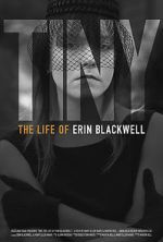 Watch TINY: The Life of Erin Blackwell 1channel