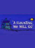 Watch A-Haunting We Will Go (Short 1966) 1channel