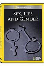 Watch National Geographic Explorer : Sex, Lies, and Gender 1channel