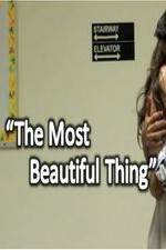 Watch The Most Beautiful Thing 1channel