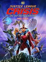 Watch Justice League: Crisis on Infinite Earths, Part Three 1channel