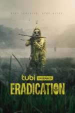 Watch Eradication 1channel
