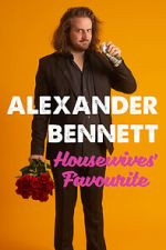 Watch Alexander Bennett: Housewive\'s Favourite (TV Special 2020) 1channel