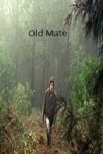 Watch Old Mate 1channel