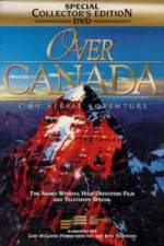Watch Over Canada An Aerial Adventure 1channel