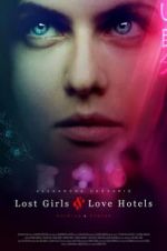 Watch Lost Girls and Love Hotels 1channel