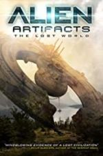 Watch Alien Artifacts: The Lost World 1channel