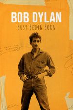 Watch Bob Dylan: Busy Being Born 1channel