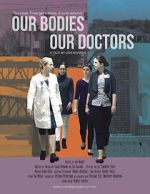 Watch Our Bodies Our Doctors 1channel