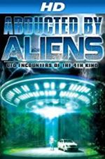 Watch Abducted by Aliens: UFO Encounters of the 4th Kind 1channel