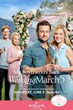 Watch Wedding March 5: My Boyfriend\'s Back 1channel