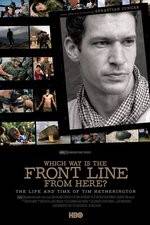 Watch Which Way Is the Front Line from Here The Life and Time of Tim Hetherington 1channel