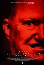 Watch The Slaughterhouse Killer 1channel
