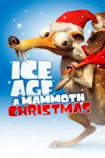 Watch Ice Age A Mammoth Christmas 1channel