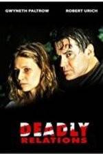 Watch Deadly Relations 1channel