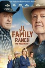 Watch JL Family Ranch: The Wedding Gift 1channel