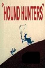 Watch Hound Hunters 1channel