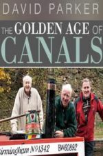Watch The Golden Age of Canals 1channel