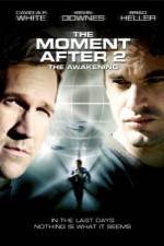 Watch The Moment After 2: The Awakening 1channel