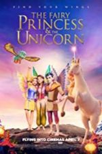 Watch The Fairy Princess & the Unicorn 1channel