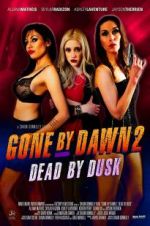 Watch Gone by Dawn 2: Dead by Dusk 1channel