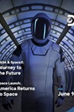 Watch NASA & SpaceX: Journey to the Future 1channel