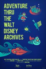 Watch Adventure Thru the Walt Disney Archives 1channel