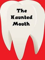 Watch The Haunted Mouth 1channel