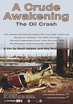Watch A Crude Awakening: The Oil Crash 1channel