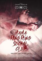 Watch Mama PingPong Social Club (Short 2018) 1channel