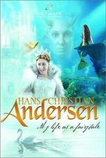 Watch Hans Christian Andersen: My Life as a Fairy Tale 1channel