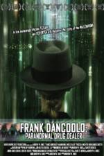 Watch Frank DanCoolo Paranormal Drug Dealer 1channel