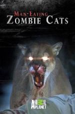 Watch Man-Eating Zombie Cats 1channel