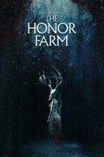 Watch The Honor Farm 1channel