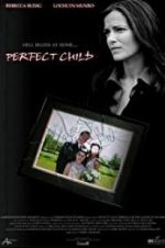 Watch Perfect Child 1channel
