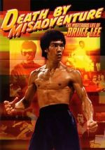 Watch Death by Misadventure: The Mysterious Life of Bruce Lee 1channel