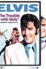 Watch The Trouble with Girls 1channel