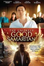 Watch The Unlikely Good Samaritan 1channel