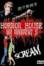 Watch Horror House on Highway Five 1channel