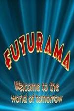 Watch 'Futurama' Welcome to the World of Tomorrow 1channel