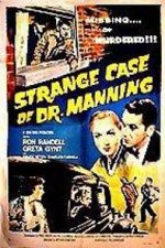 Watch The Strange Case of Dr. Manning 1channel