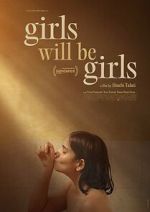 Watch Girls Will Be Girls 1channel