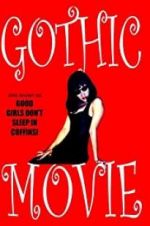Watch Gothic Movie: Good Girls Don\'t Sleep in Coffins 1channel
